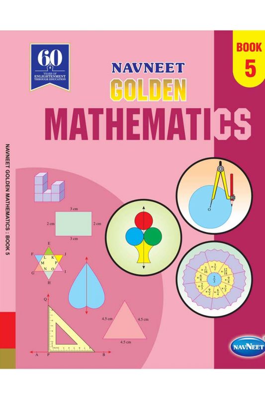 GOLDEN MATHEMATICS, BOOK 5 - Navneet Education Limited