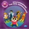Mylo Discovers The Real Superheroes