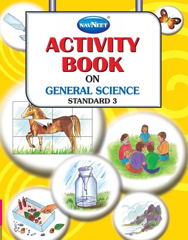 ACTIVITY BOOK ON GENERAL SCIENCE, BOOK 3 - Navneet Education Limited