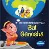 My First Mythology Tale Bal Ganesha