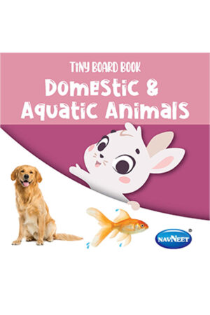Tiny Board Book - Domestic & Aquatic Animals