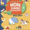 More Jumbo Colouring Book 2