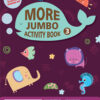 More Jumbo Activity Book 3