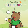 Fun With Colours Book 1