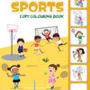 Sports Copy Colouring Book