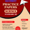 PRACTICE PAPERS, STANDARD XII (SCIENCE)
