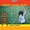 SMART KIDZ NEXT, CLASS 5 - TERM 1