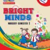 BRIGHT MINDS, NURSERY - SEMESTER 1