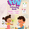 Fun Colouring Book - Alphabet/Numbers/Colours/Shapes