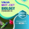 VIKAS MHT-CET BIOLOGY XII