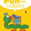 A Collection of Fun With Crayons Book 2