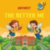 NAVNEET THE BETTER ME