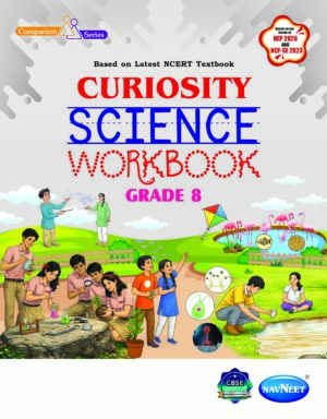 NCERT CURIOSITY SCIENCE WORKBOOK CLASS 8