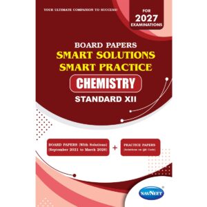 SMART SOLUTION SMART PRACTICE: CHEMISTERY | STANDARD XII
