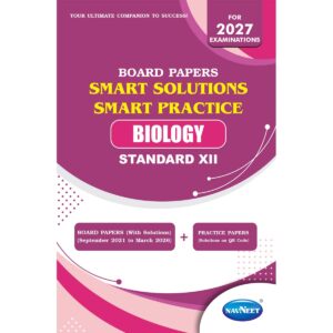 SMART SOLUTION SMART PRACTICE: BIOLOGY | STANDARD XII